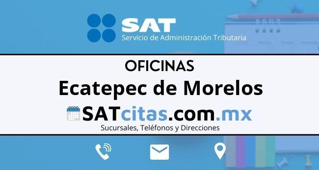 Sucursales sat Ecatepec de Morelos telefonos direcciones y horarios