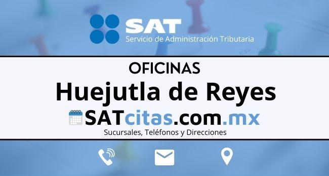 oficinas sat Huejutla de Reyes horarios telefonos y direcciones