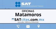sucursales sat Matamoros telefonos horarios y direcciones