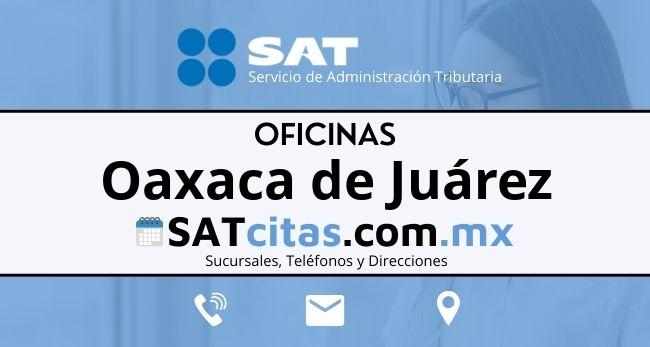 Oficinas sat Oaxaca de Juárez telefonos direcciones y horarios