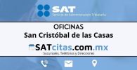 sucursales sat San Cristóbal de las Casas telefonos horarios y direcciones