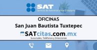 oficinas sat San Juan Bautista Tuxtepec telefonos horarios y direcciones