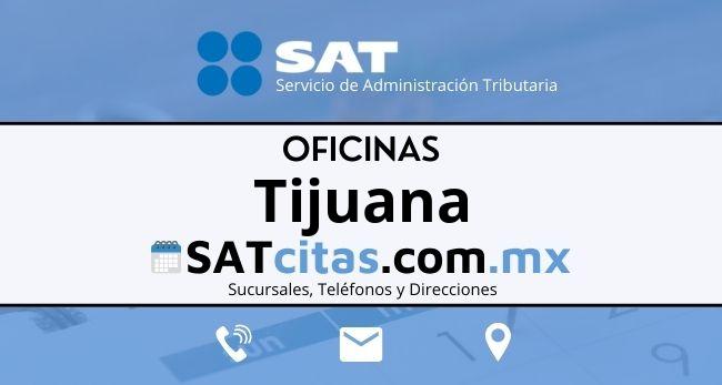 Sucursales sat Tijuana telefonos direcciones y horarios