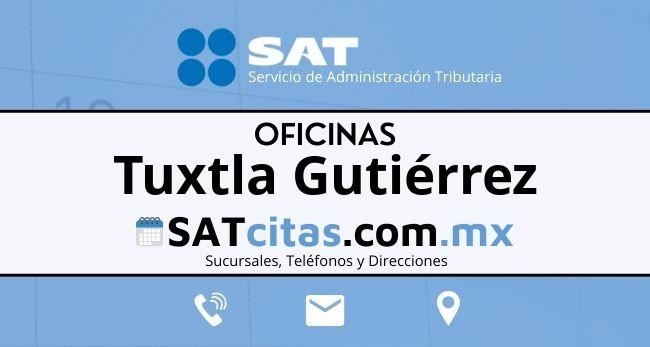 oficinas sat Tuxtla Gutiérrez horarios direcciones y telefonos