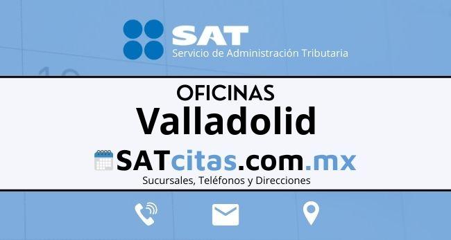 Sucursales sat Valladolid telefonos direcciones y horarios