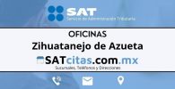 Sucursales sat Zihuatanejo de Azueta horarios telefonos y direcciones